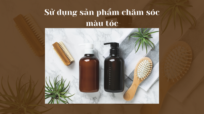 chăm sóc tóc nhuộm